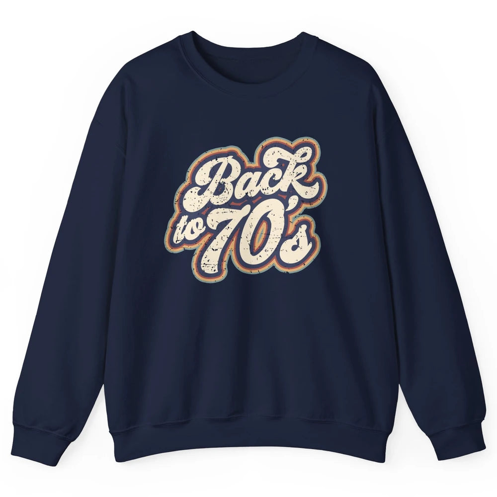 Vintage Made In The 70s Back To 1970s Born Birthday Day Gift Unisex Crewneck Sweatshirt