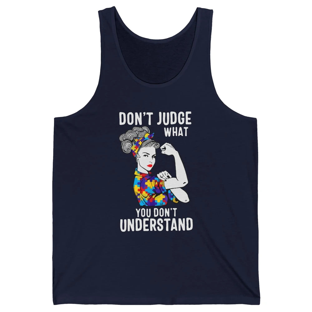 Autism Mom Don't Judge What You Don't Understand Strong Mom Unisex Jersey Tank