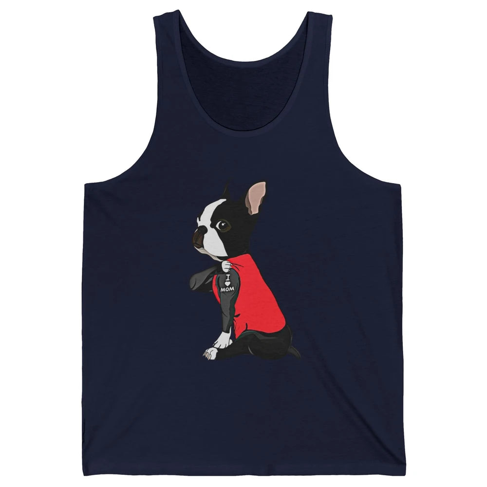 Boston Terrier I Heart Mom Dog Mother Boston Terrier Dog Mom Unisex Jersey Tank