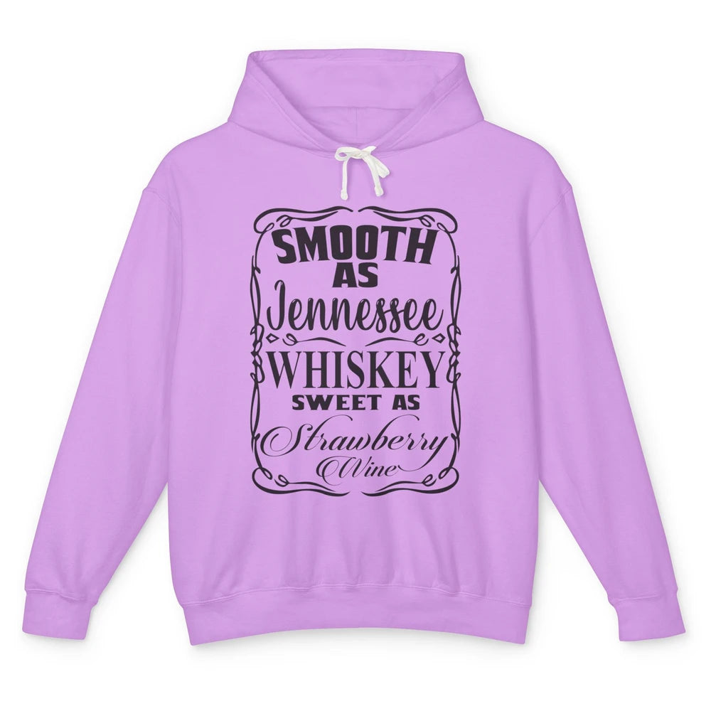 Smooth As Whiskey Sweet As Strawberry Wine Western Country Unisex Lightweight Hoodie