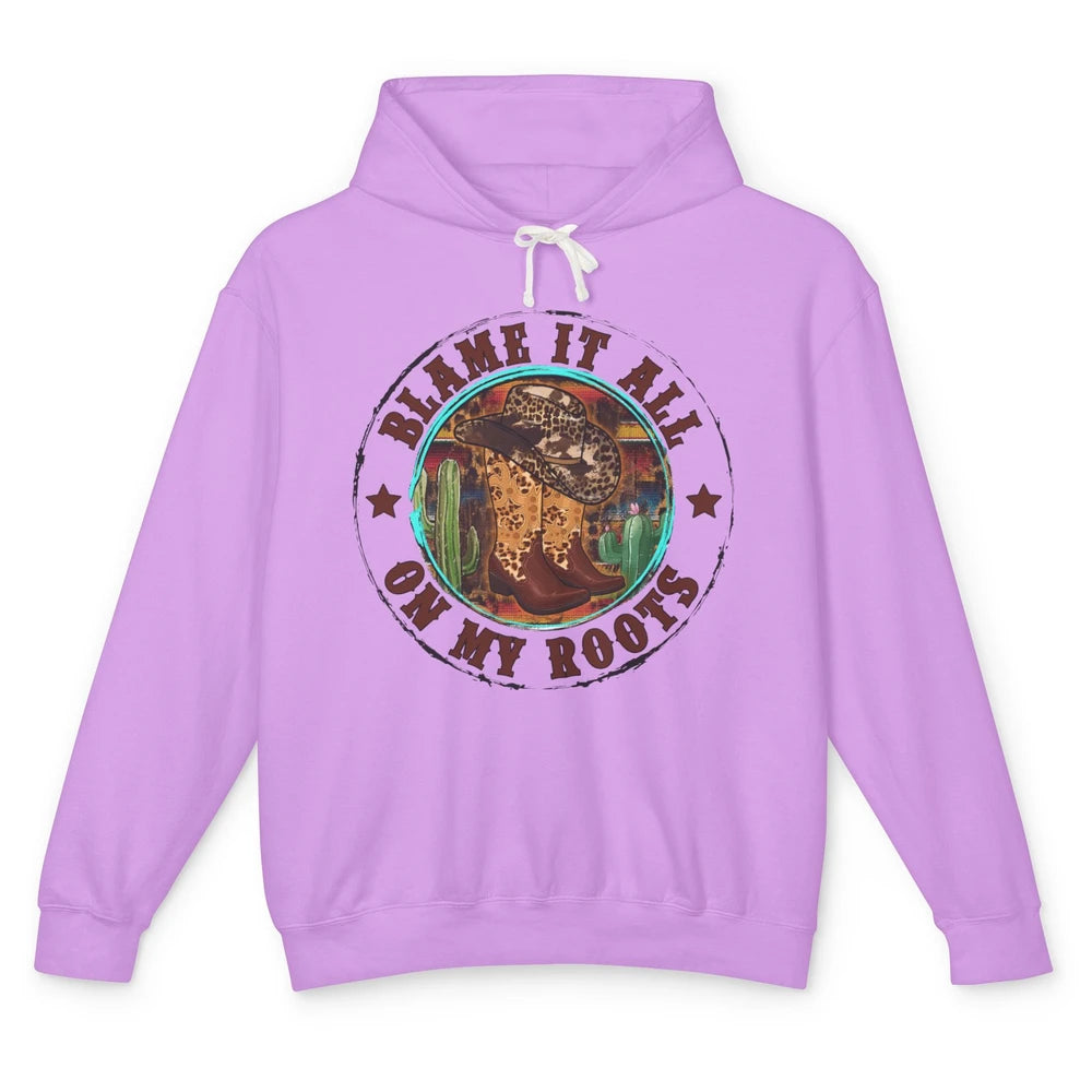 Retro Leopard Cowboy Boots Blame It On My Roots Western Girl Unisex Lightweight Hoodie