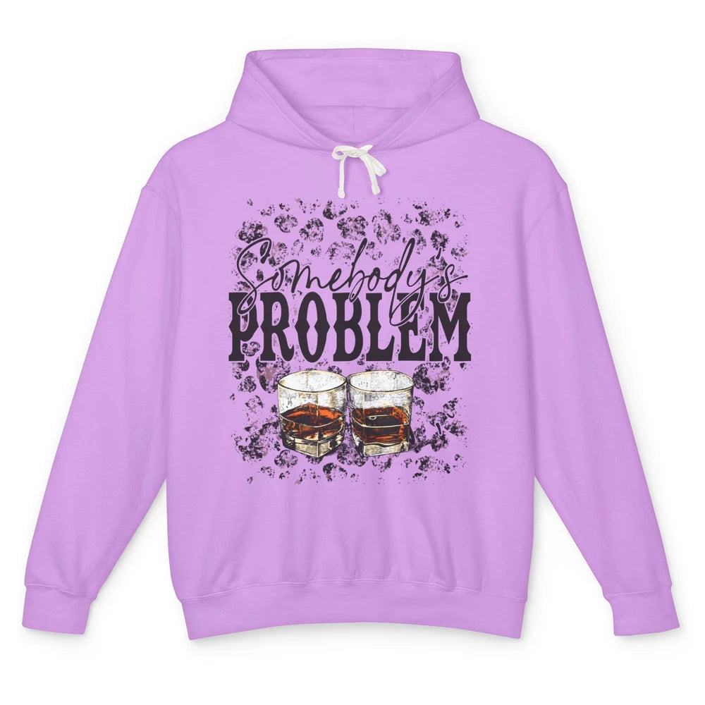 Leopard Whiskey Somebody's Problem Western Country Cowboy Unisex Lightweight Hoodie