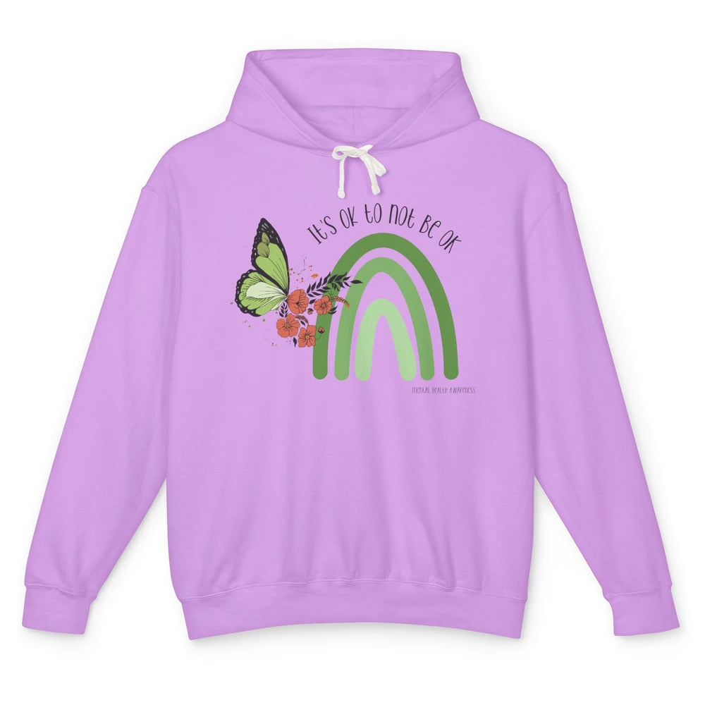 Mental Health Rainbow Butterfly It's Ok Not To Be Ok Unisex Lightweight Hoodie