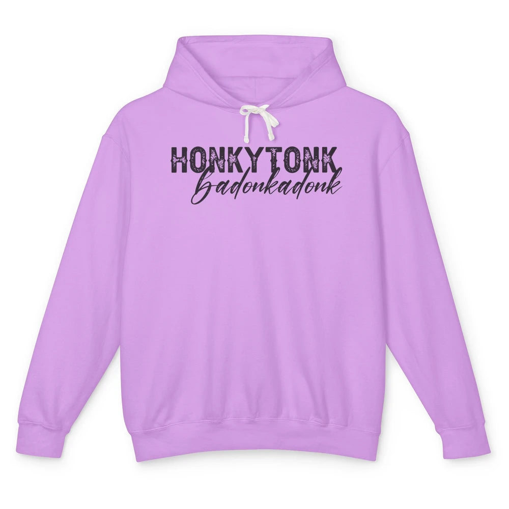 Funny Cowgirl Honky Tonk Badonkadonk Western Country Cowboy Unisex Lightweight Hoodie