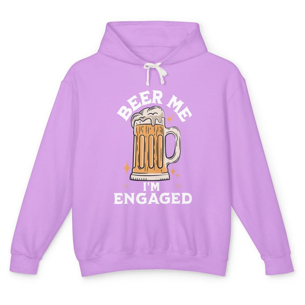 Funny Beer Me Just Got Engaged Engagement Newly Married Pun Unisex Lightweight Hoodie