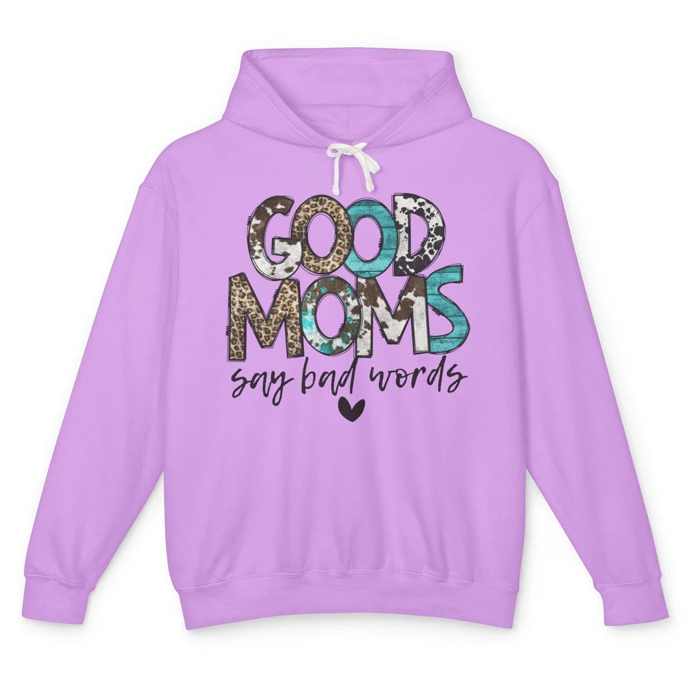 Leopard Good Moms Say Bad Words Turquoise Western Country Unisex Lightweight Hoodie