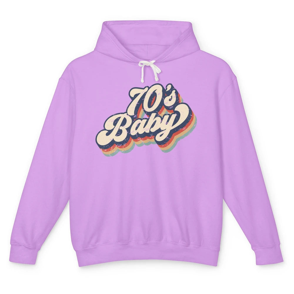 Retro 70s Baby In The 70s 1970s Born Vintage Birthday Day Unisex Lightweight Hoodie