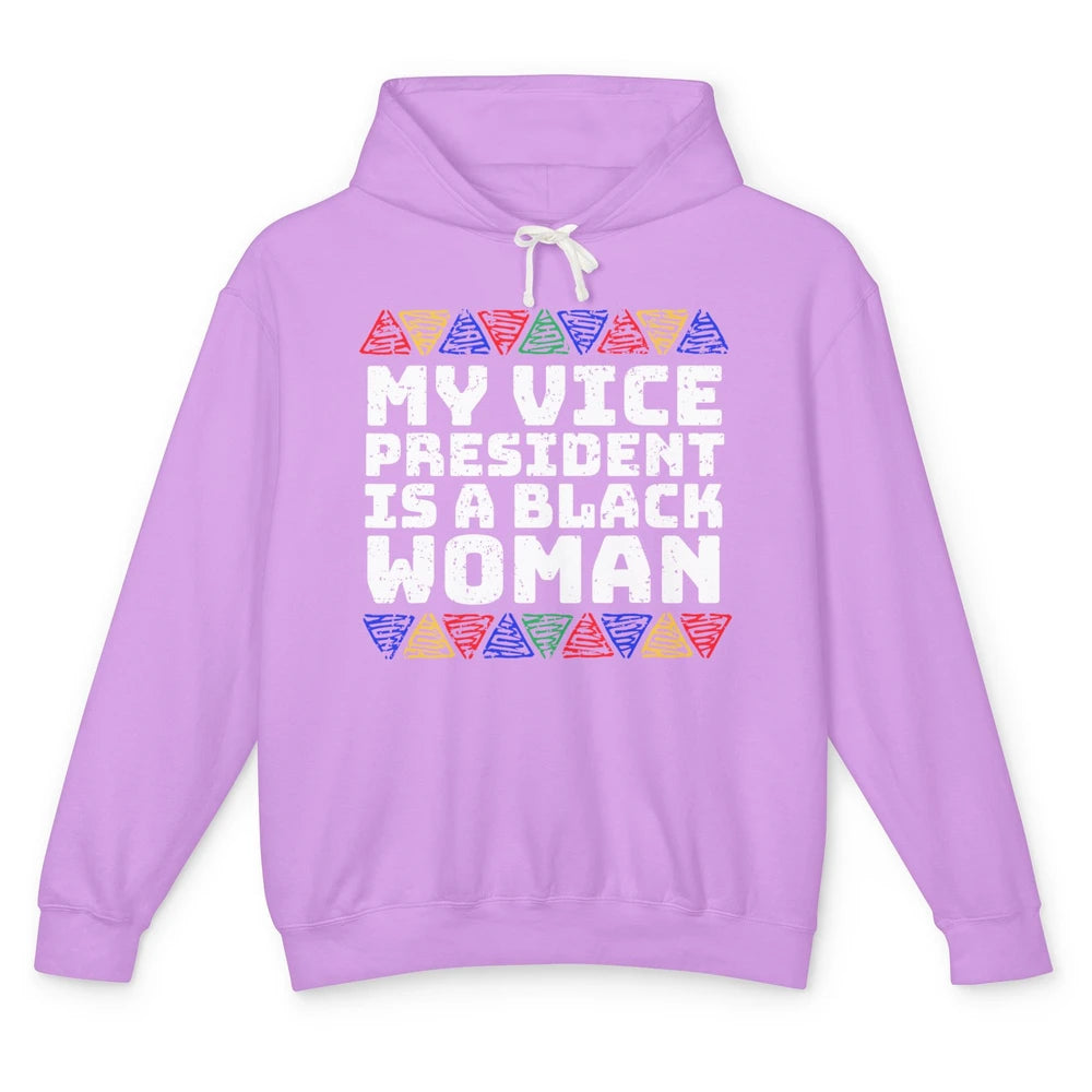 Black History Month Black Queen My Vice President Is Black Unisex Lightweight Hoodie