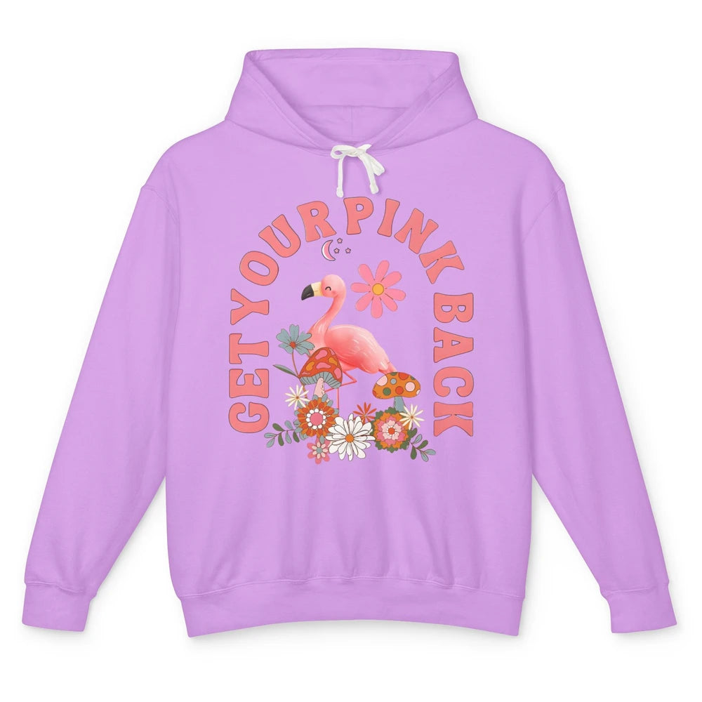 Get Your Pink Back Retro Flamingo Wildflowers Mother's Day Unisex Lightweight Hoodie