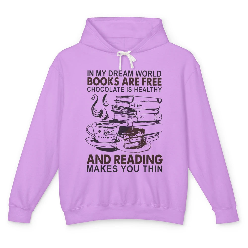 Retro Books Are Free Chocolate Healthy Reading Makes Me Thin Unisex Lightweight Hoodie