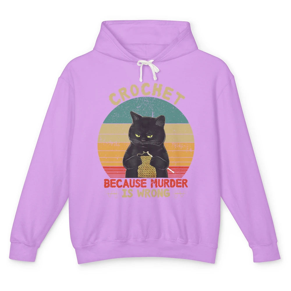 Black Cat Crochet Because Murder Is Wrong Knitting Retro Unisex Lightweight Hoodie