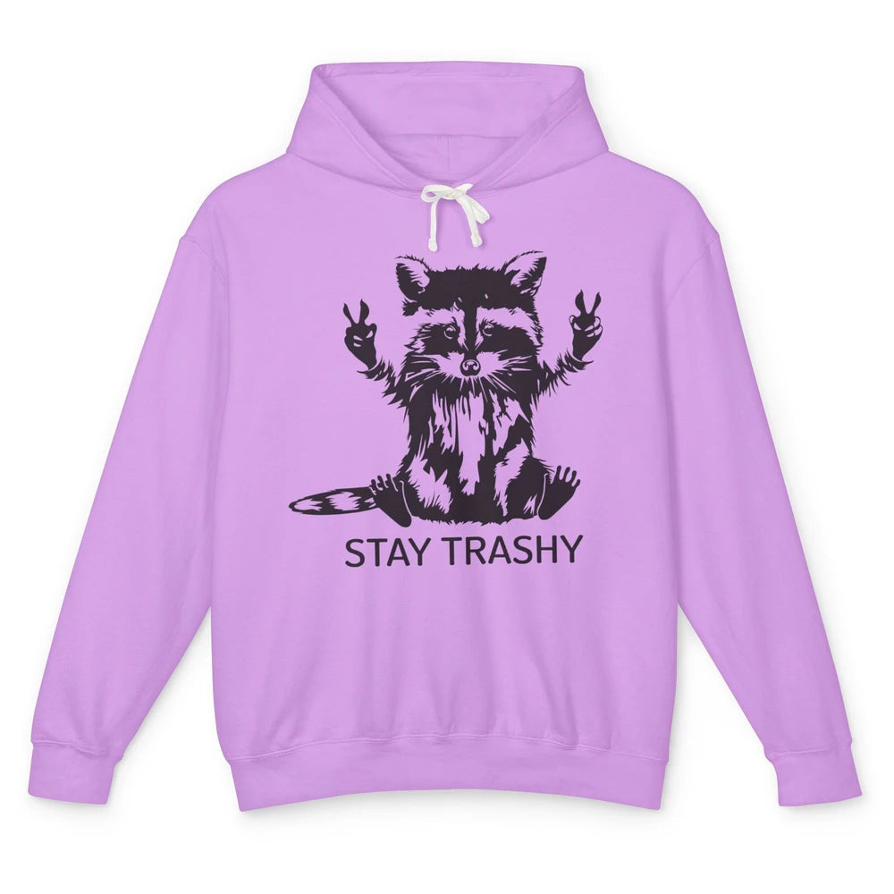 Stay Trashy Peace Victory Hand Funny Raccoon Cute Pet Animal Unisex Lightweight Hoodie