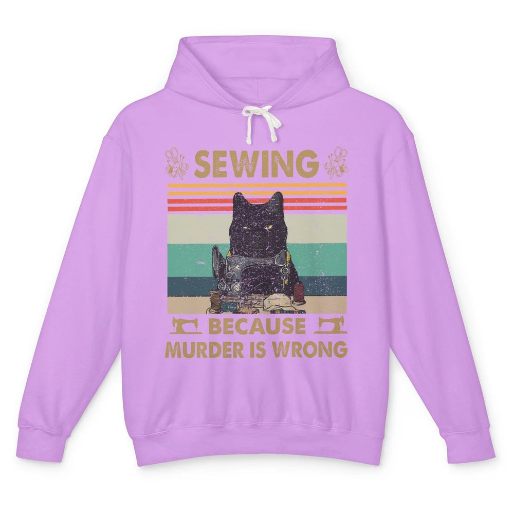 Vintage Black Cat Sewing Because Murder is Wrong Yarning Unisex Lightweight Hoodie