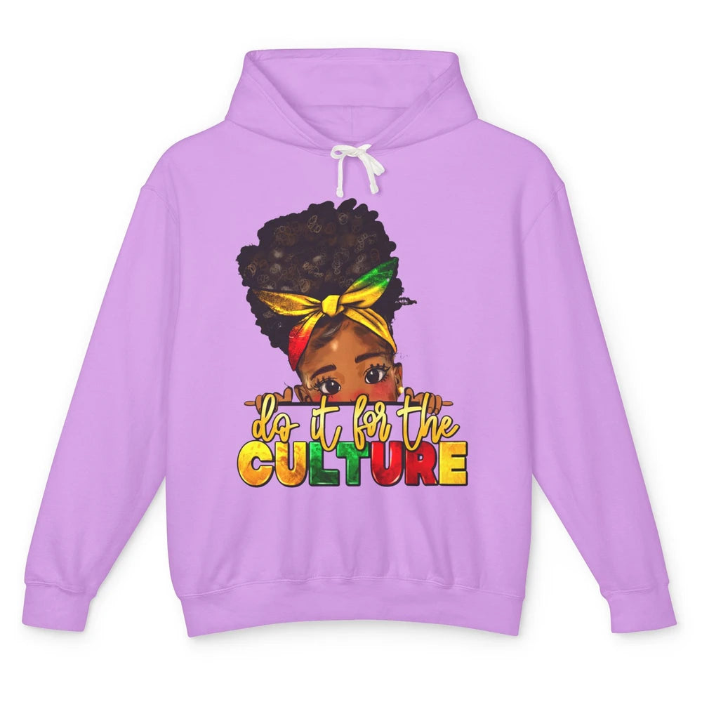 Juneteenth Do It For The Culture Black Girl Independence Day Unisex Lightweight Hoodie