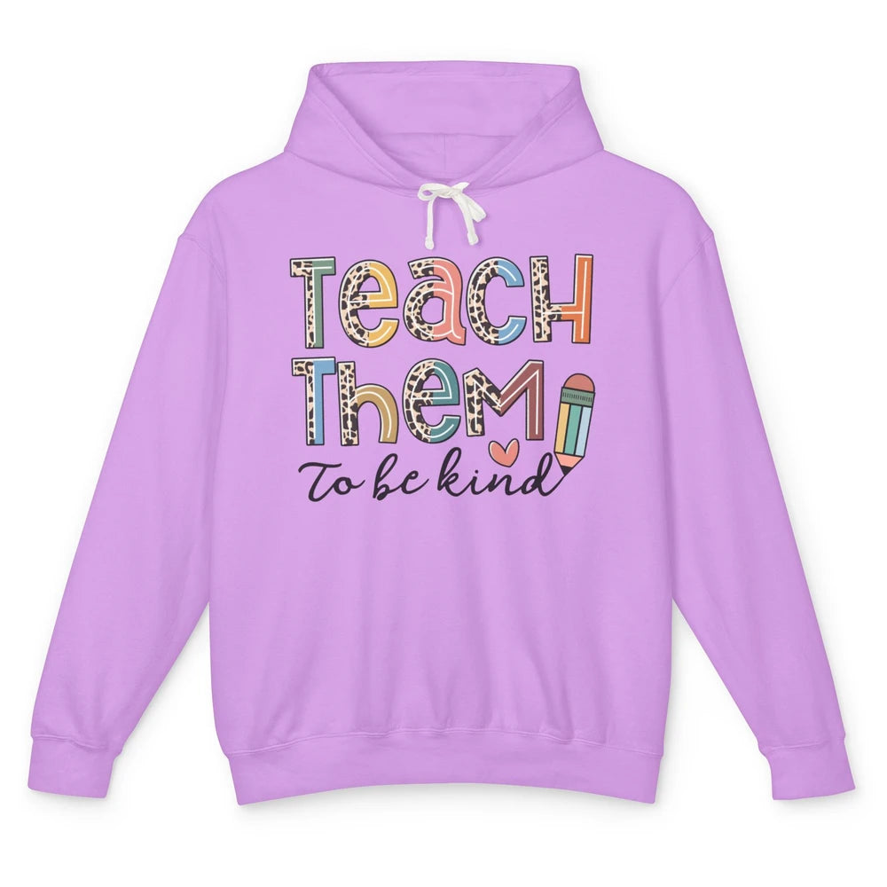 Leopard Teacher Life Teach Them To Be Kind Back To School Unisex Lightweight Hoodie