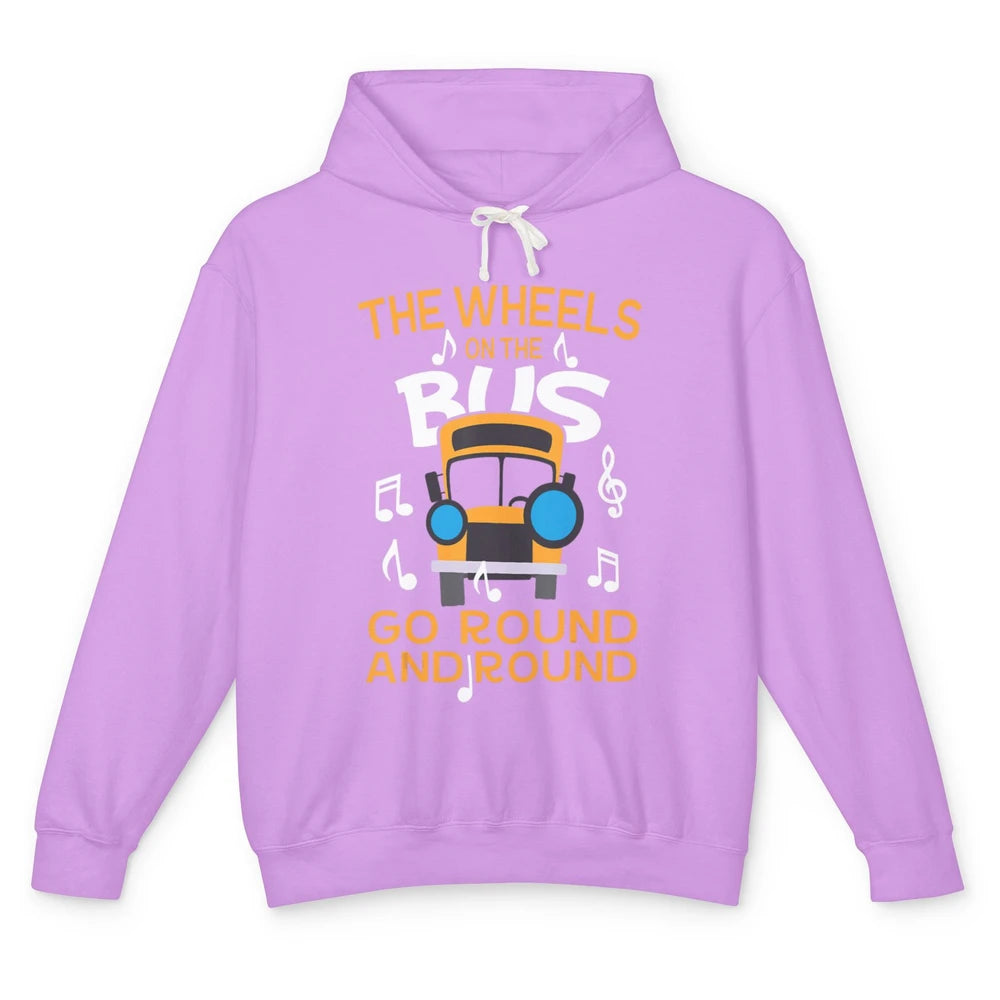 Funny Wheels On Bus Go Round And Round Back To School Driver Unisex Lightweight Hoodie