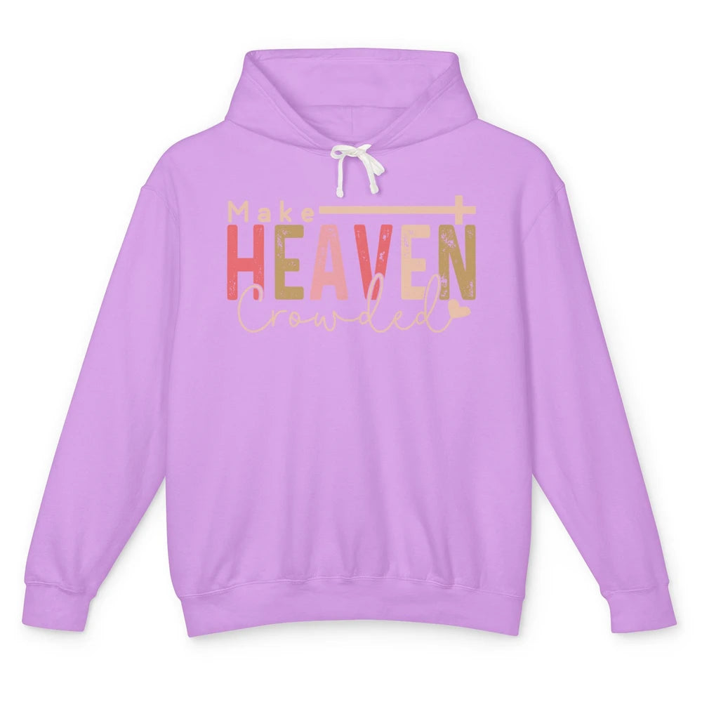 Retro Groovy Christian Make Heaven Crowded Religious Bible Unisex Lightweight Hoodie