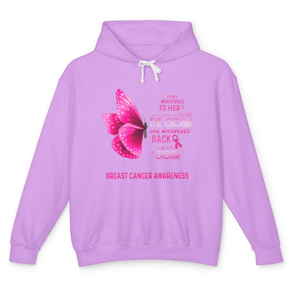 Breast Cancer I Am The Storm Pink Ribbon Warrior Butterfly Unisex Lightweight Hoodie