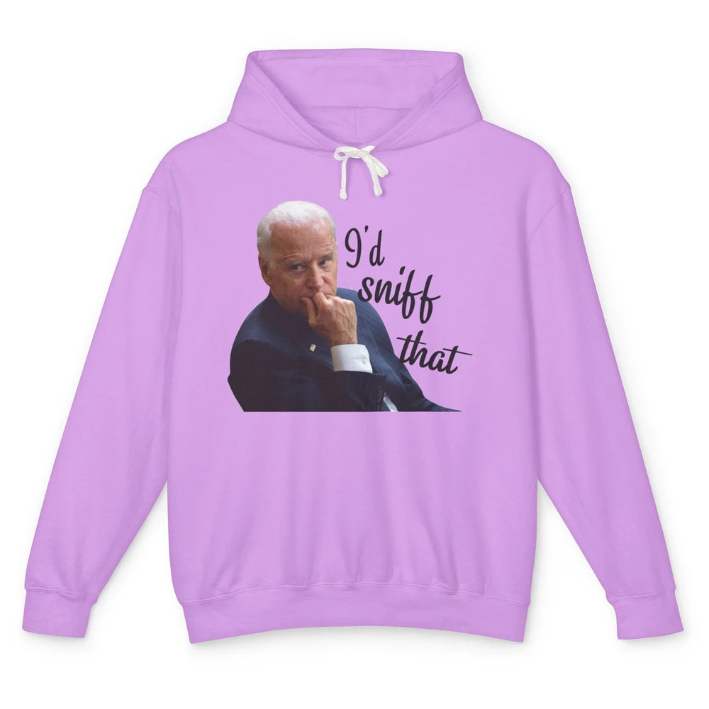 Funny Joe Biden I'd Sniff That Anti Biden Anti Democrats Unisex Lightweight Hoodie