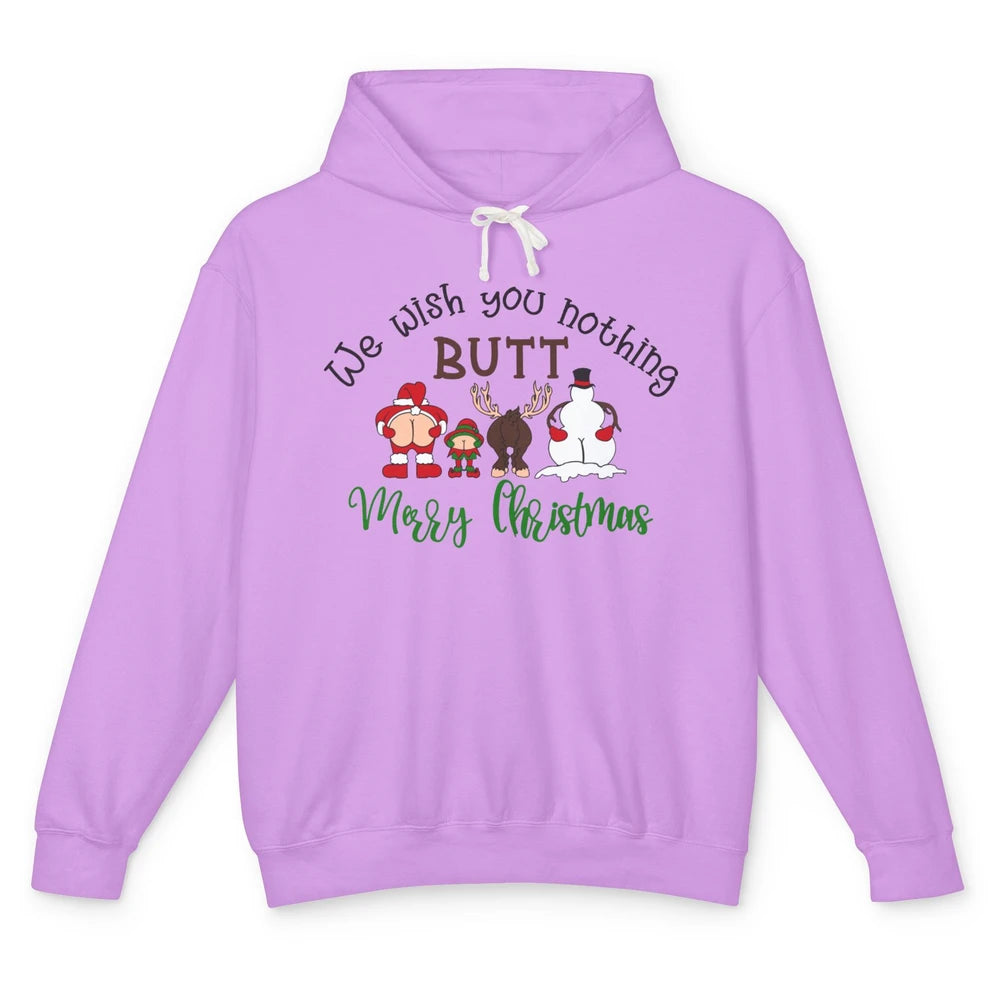 Funny We Wish You Nothing Butt Merry Christmas Santa Deer Unisex Lightweight Hoodie