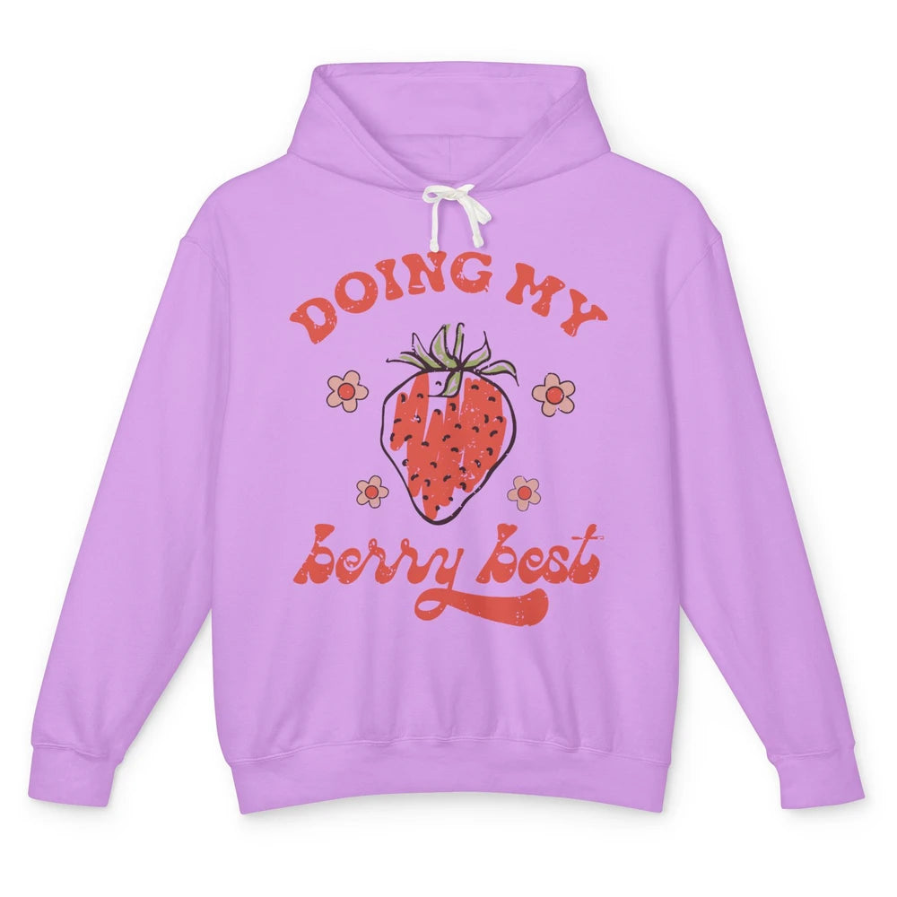 Retro Strawberry Doing My Berry Best Happy Mind Happy Life Unisex Lightweight Hoodie