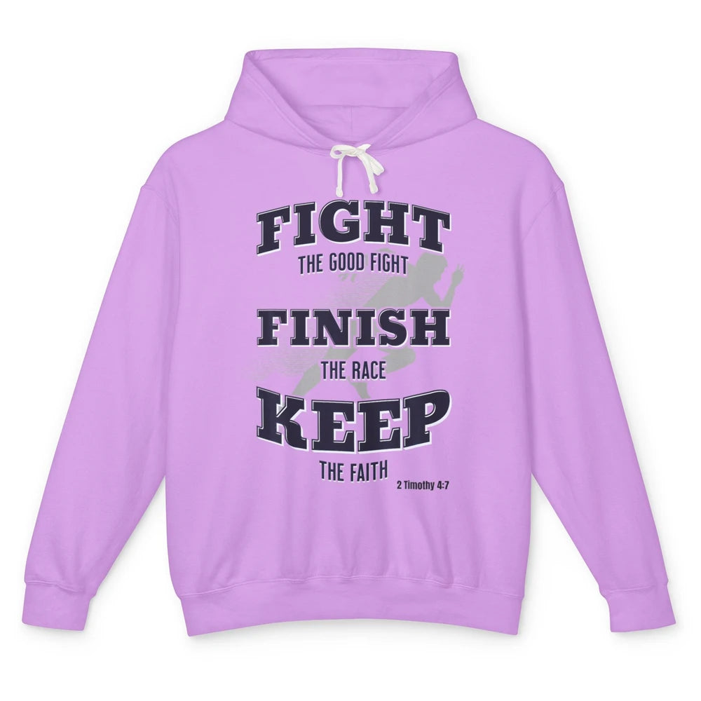 Fight Good Finish Race Keep Faith Bible Verse Christian God Unisex Lightweight Hoodie