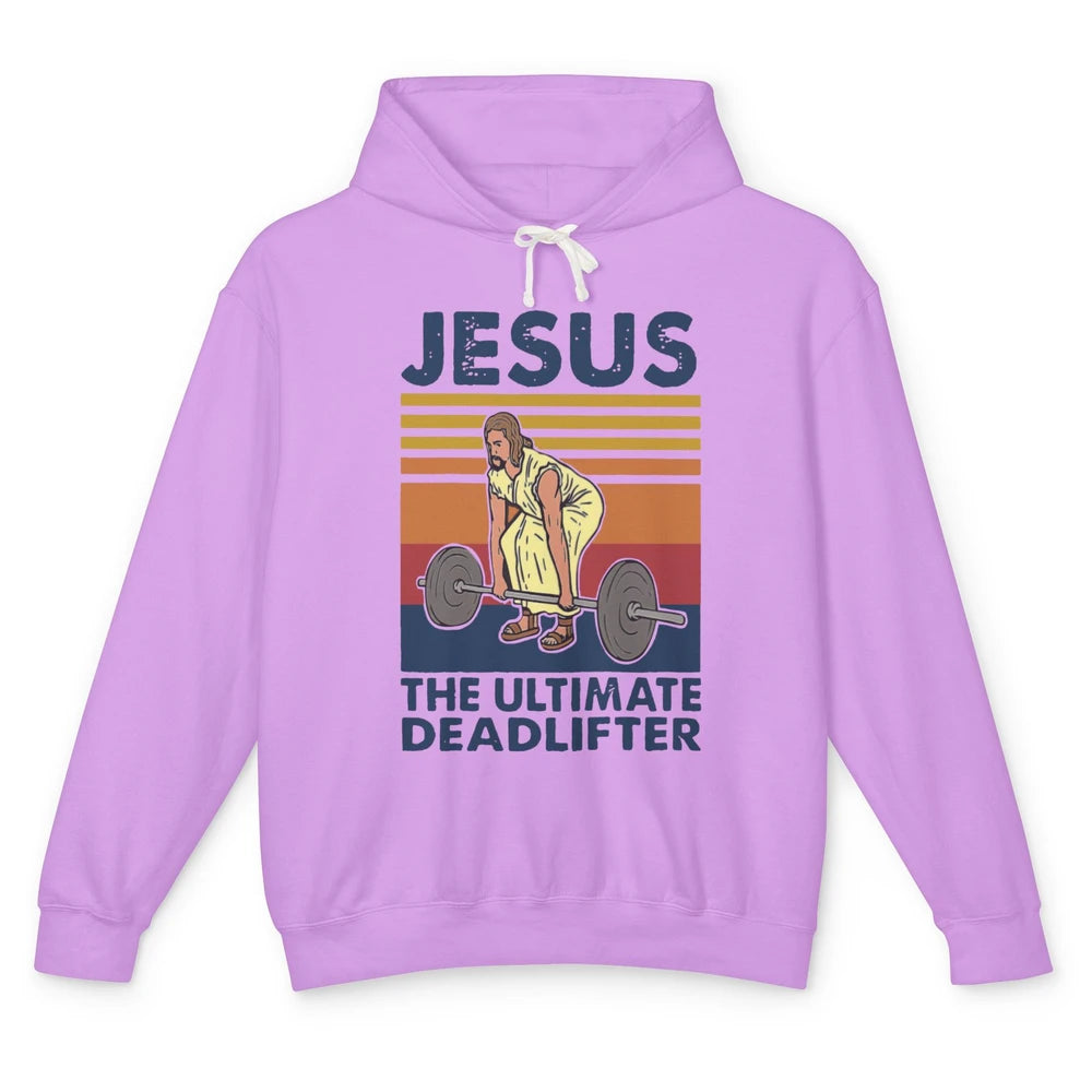 Vintage Jesus The Ultimate Deadlifter Gym Christian Faith Unisex Lightweight Hoodie