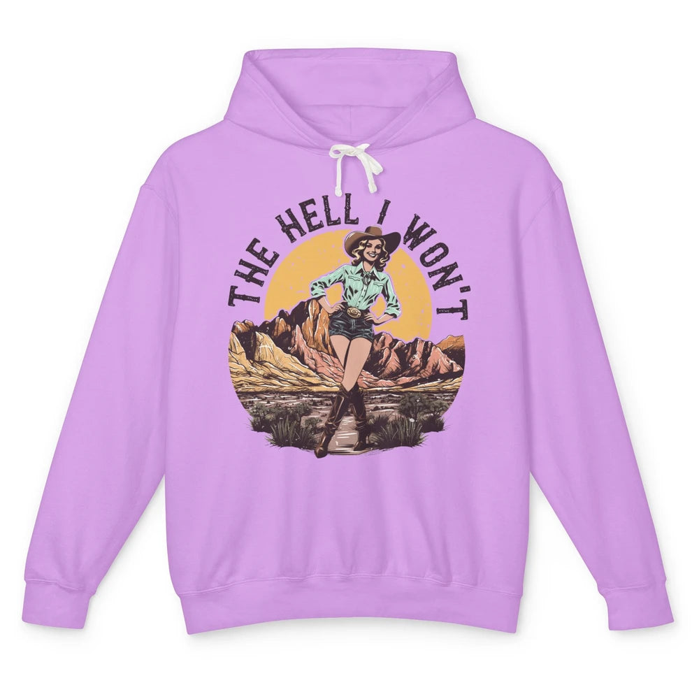 Retro Desert Cowgirl The Hell I Won't Western Country Rodeo Unisex Lightweight Hoodie