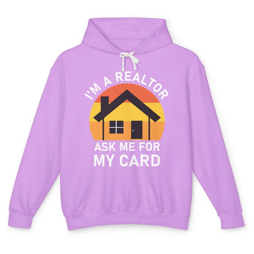 Ask Me For Card Real Estate Realtor House Agent Close Deal Unisex Lightweight Hoodie