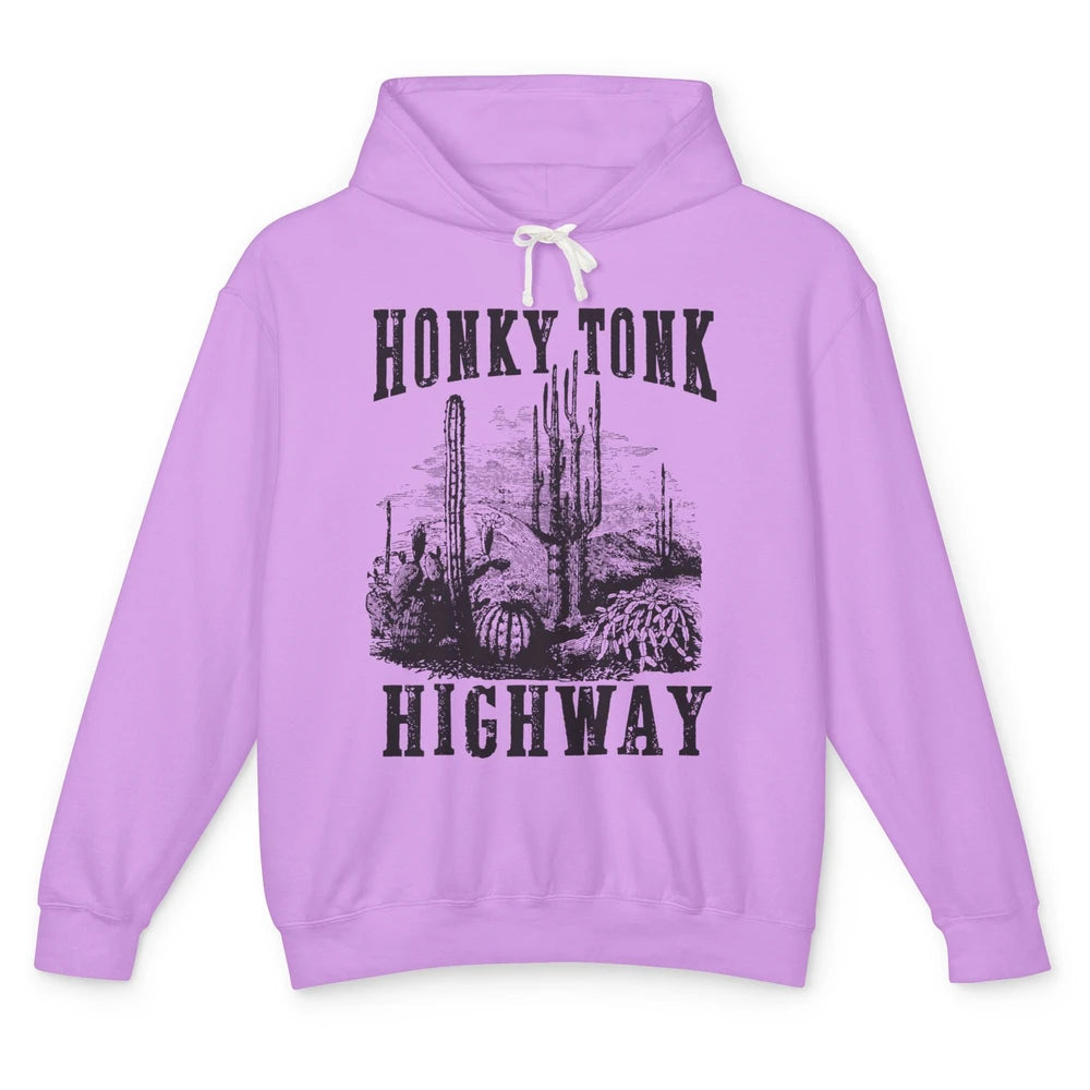 Honky Tonk Highway Desert Cactus Western Country Cowboy Gift Unisex Lightweight Hoodie