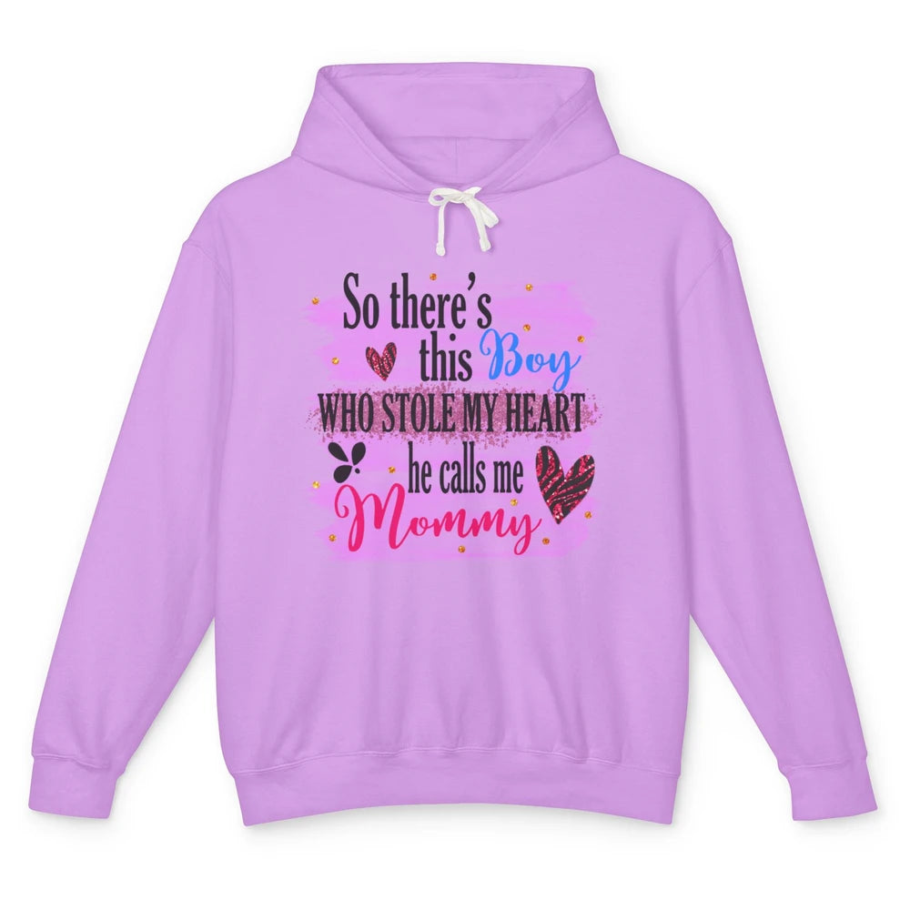 So There This Boy Stole My Heart Call Me Mommy Mothers Day Unisex Lightweight Hoodie