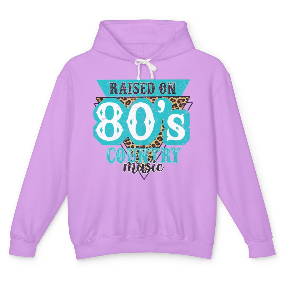 Retro Leopard Raised On 80s Country Music Western Cowgirl Unisex Lightweight Hoodie