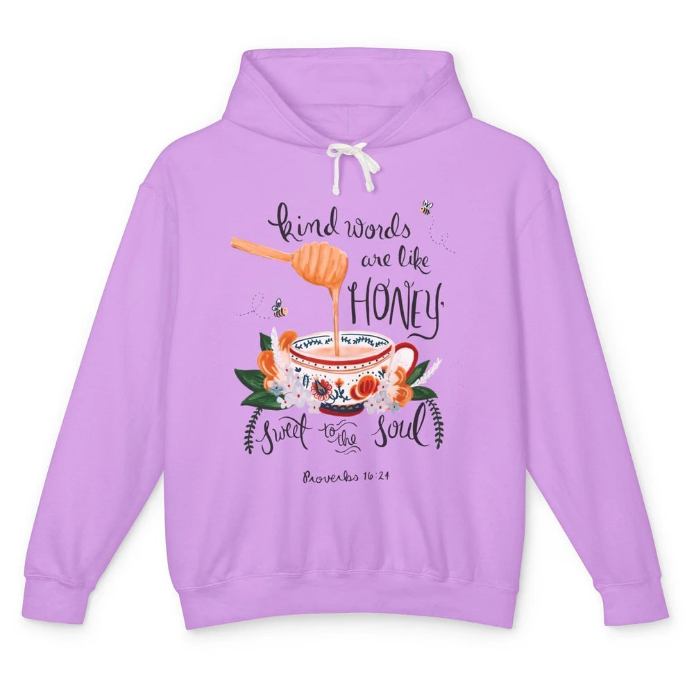 Christian Kind Words Are Like Honey Bible Verse Religious Unisex Lightweight Hoodie