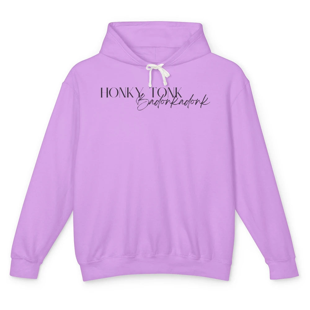 Funny Cowgirl Honky Tonk Badonkadonk Western Country Cowboy Unisex Lightweight Hoodie