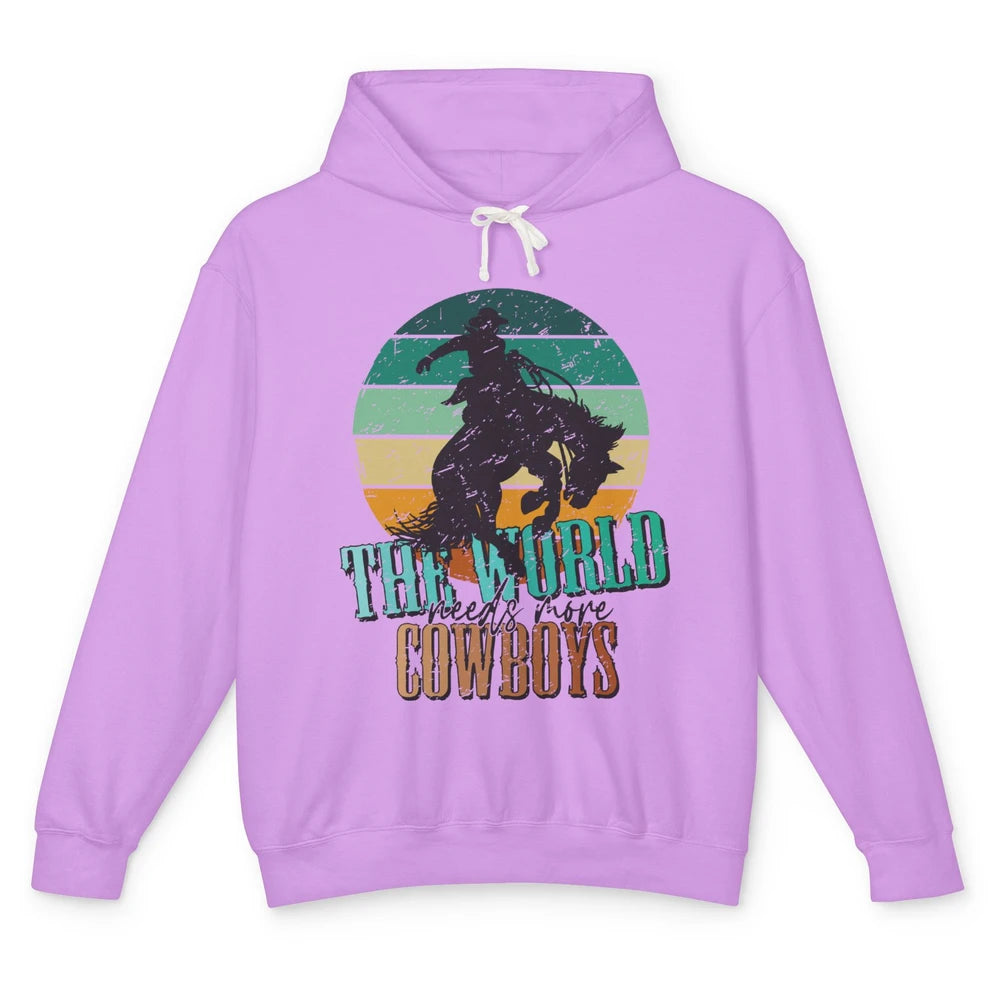 Retro Cowboy Horsing World Needs More Cowboy Western Country Unisex Lightweight Hoodie