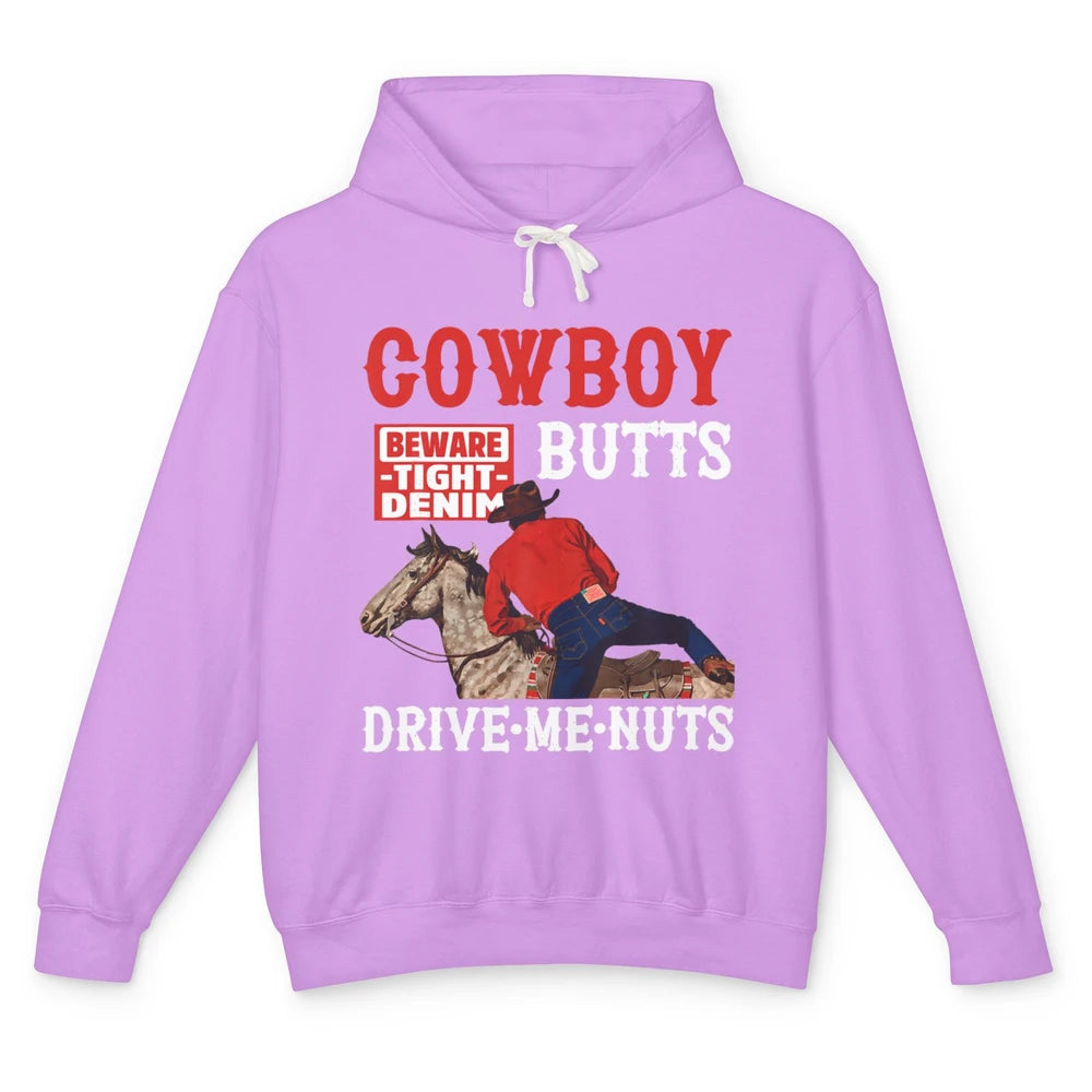 Funny Cowboy Butts Beware Tight Denim Rodeo Western Country Unisex Lightweight Hoodie