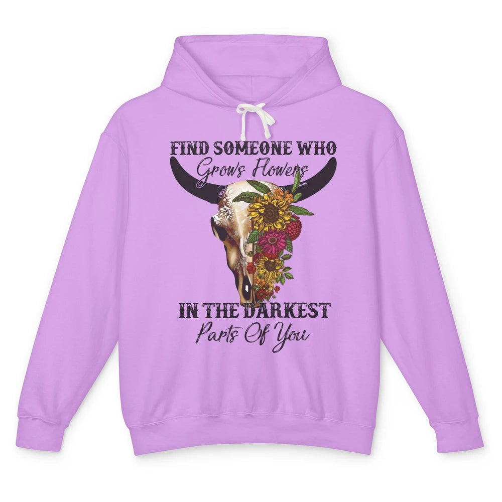 Floral Bull Skull Find Someone Who Grow Flowers Western Girl Unisex Lightweight Hoodie