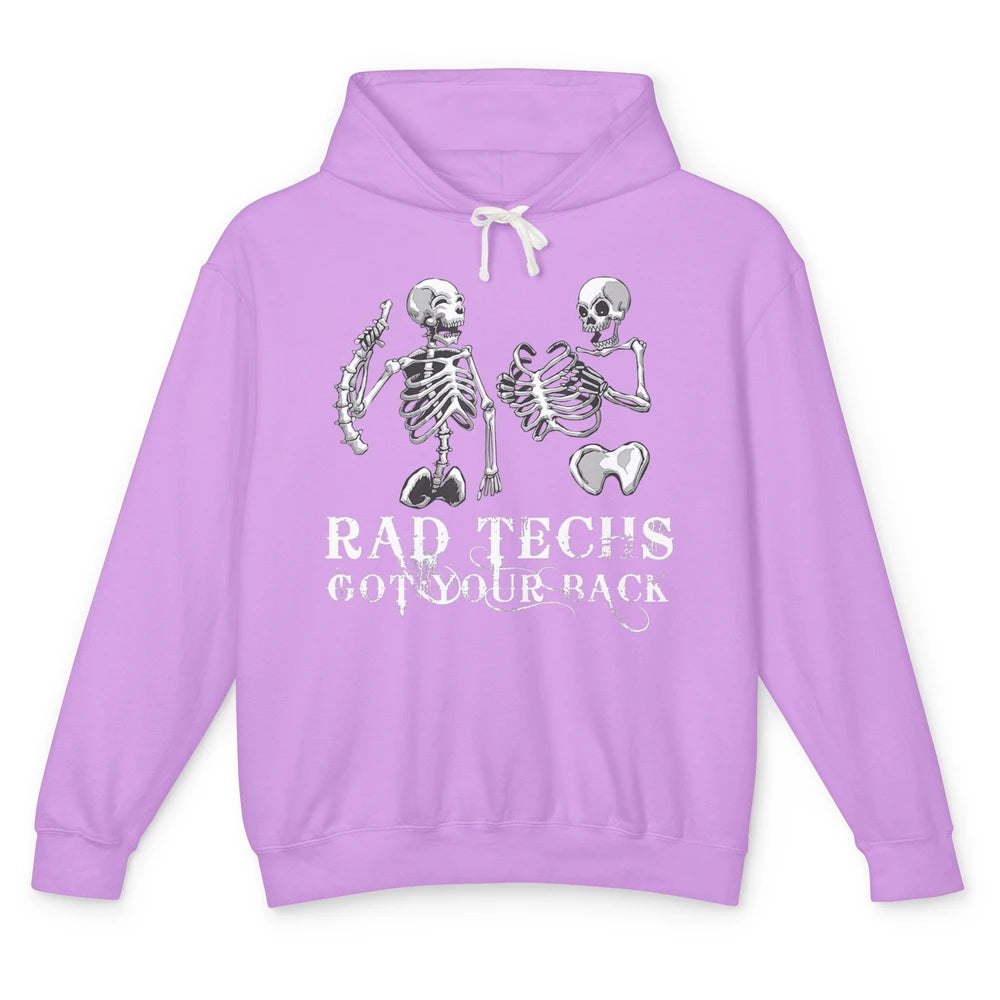 Rad Techs Got Your Back Skeleton Xray Radiology Technician Unisex Lightweight Hoodie