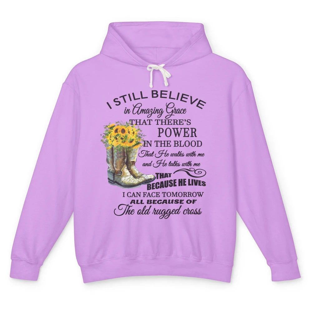 Sunflower Boots I Still Believe In Amazing Grace Christian Unisex Lightweight Hoodie