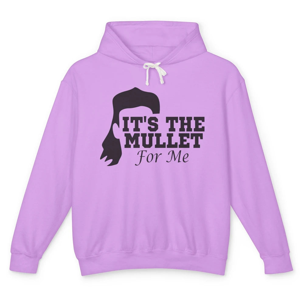 Retro Cowboy It's The Mullet For Me Western Country Music Unisex Lightweight Hoodie