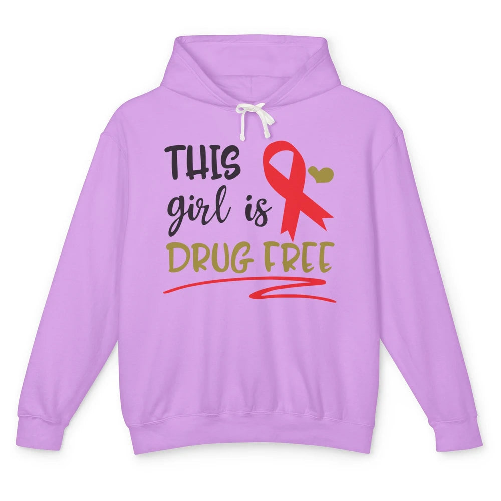 This Girl Is Drug Free Red Ribbon Week Say No To Drugs Unisex Lightweight Hoodie