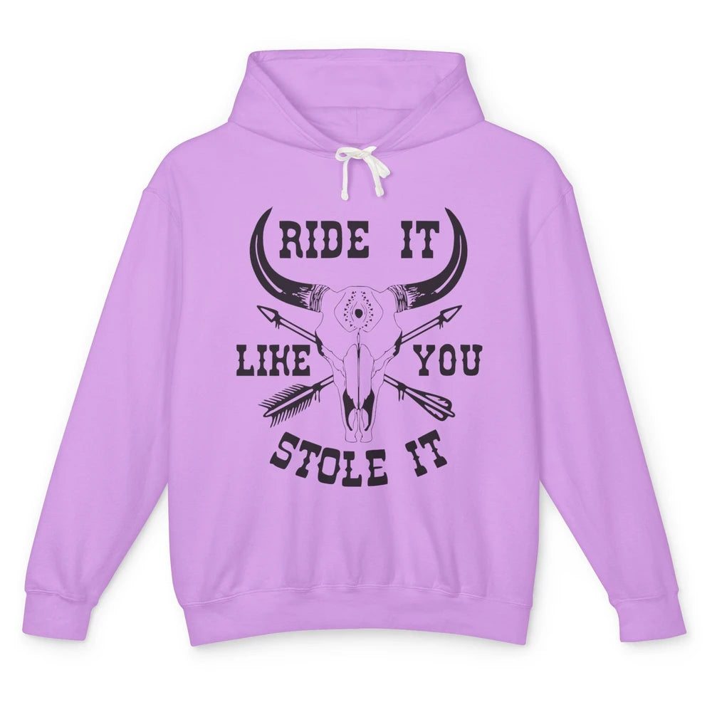 Boho Bull Skull Riding Horse Ride It Like You Stole Western Unisex Lightweight Hoodie