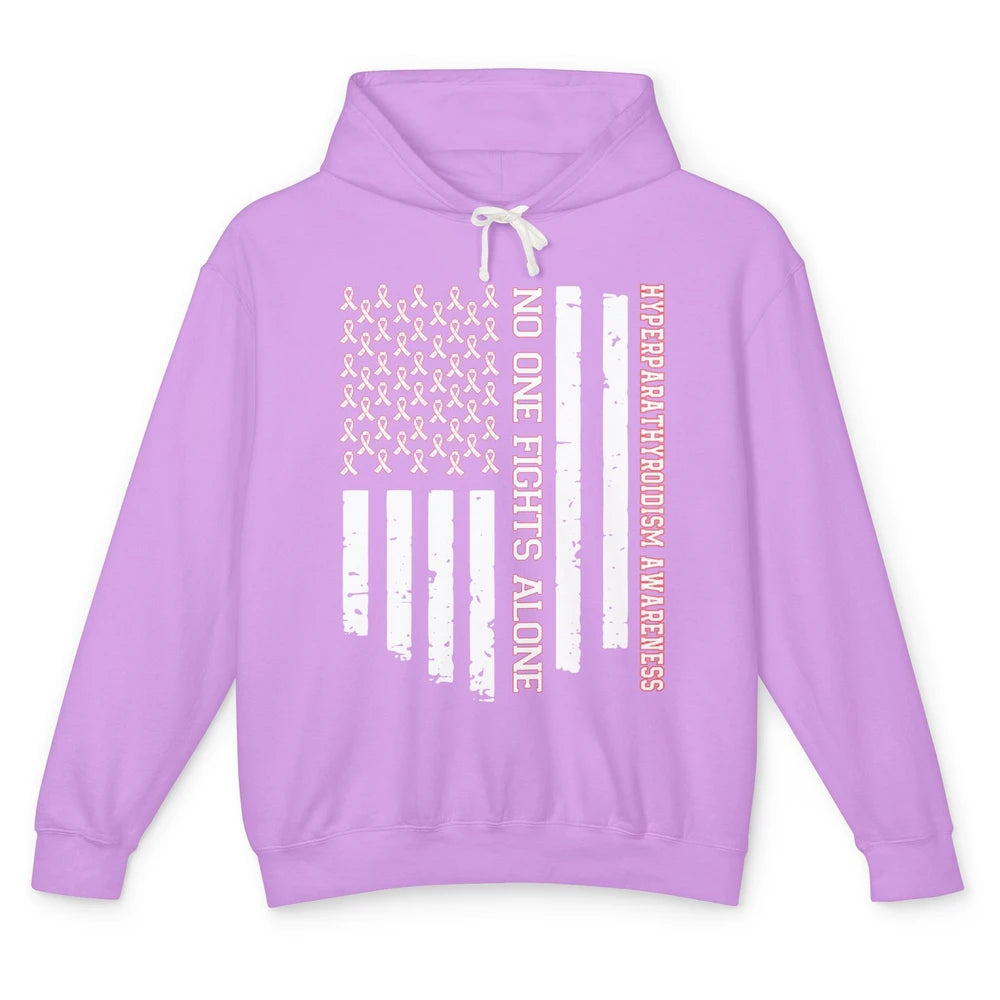 Hyperparathyroidism Awareness No One Fight Alone US Flag Unisex Lightweight Hoodie