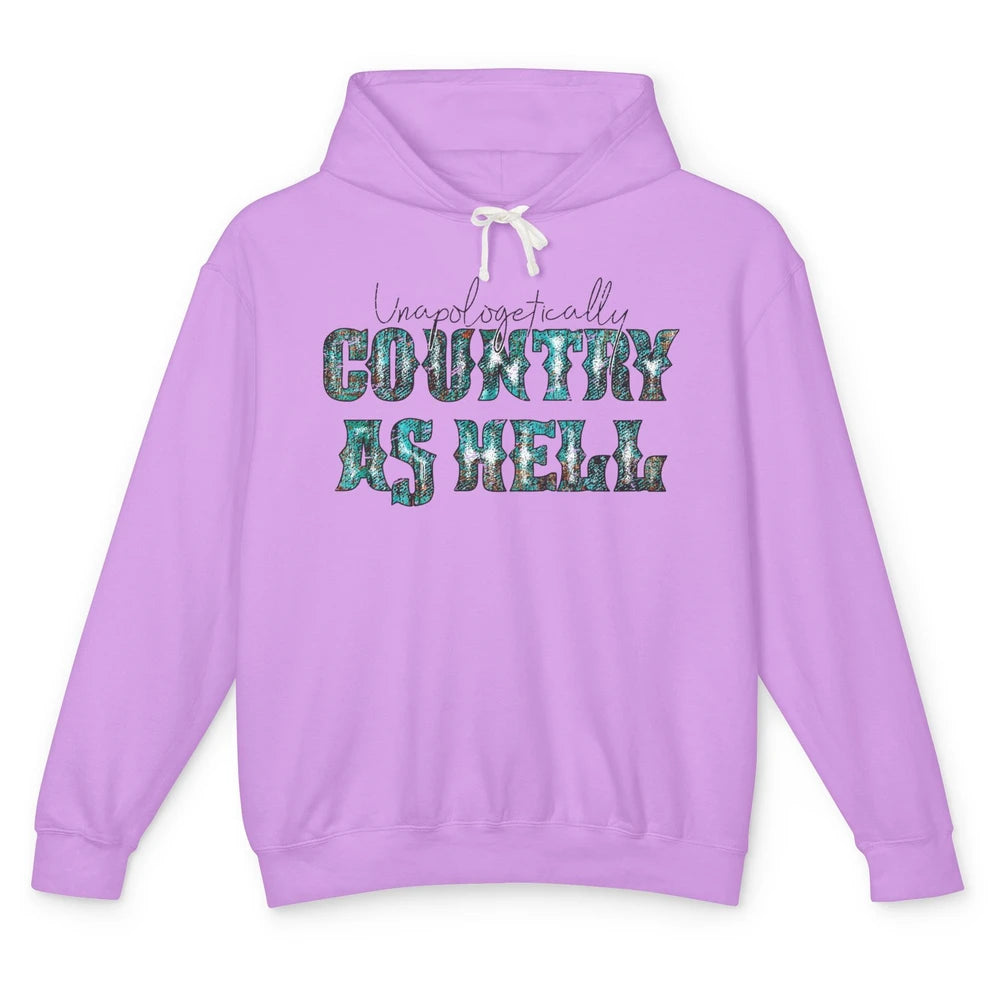 Vintage Unapologetically Country As Hell Western Country Unisex Lightweight Hoodie