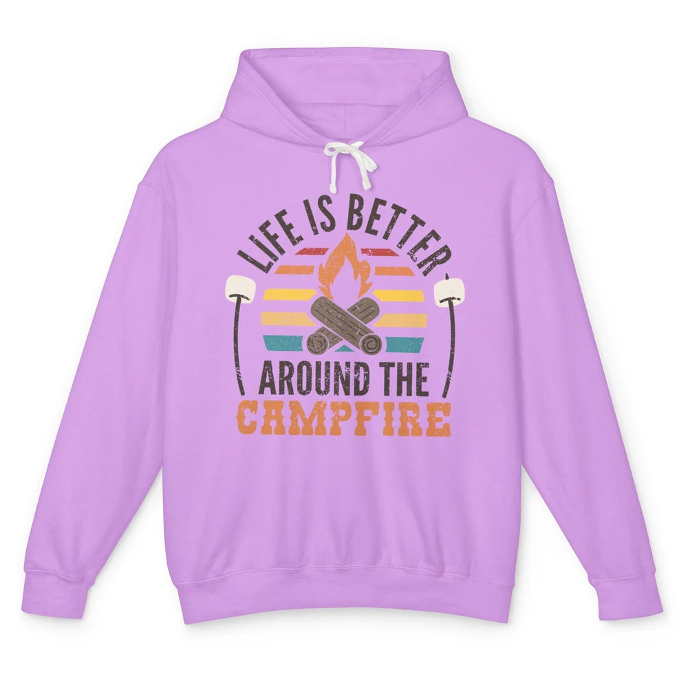 Campfire Life Is Better Around The Campfire Outdoor Camping Unisex Lightweight Hoodie