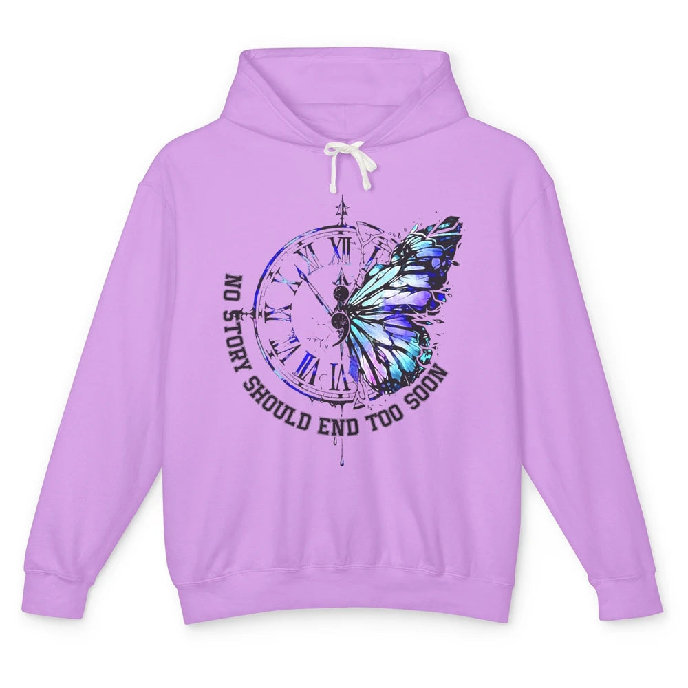 Suicide Prevention Butterfly No Story Should End Too Soon Unisex Lightweight Hoodie