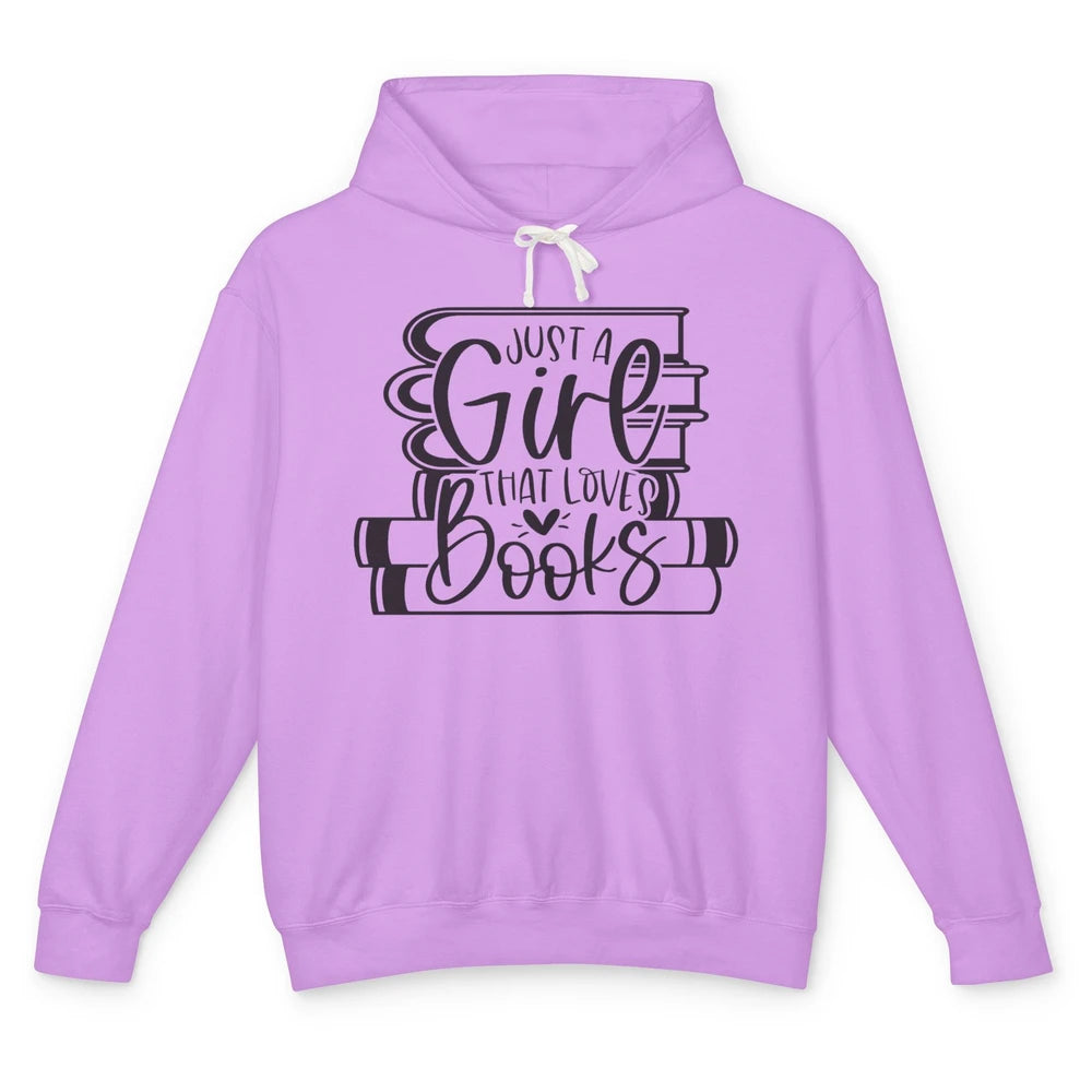 Funny Book Lovers Just A Girl That Loves Book Librarian Girl Unisex Lightweight Hoodie