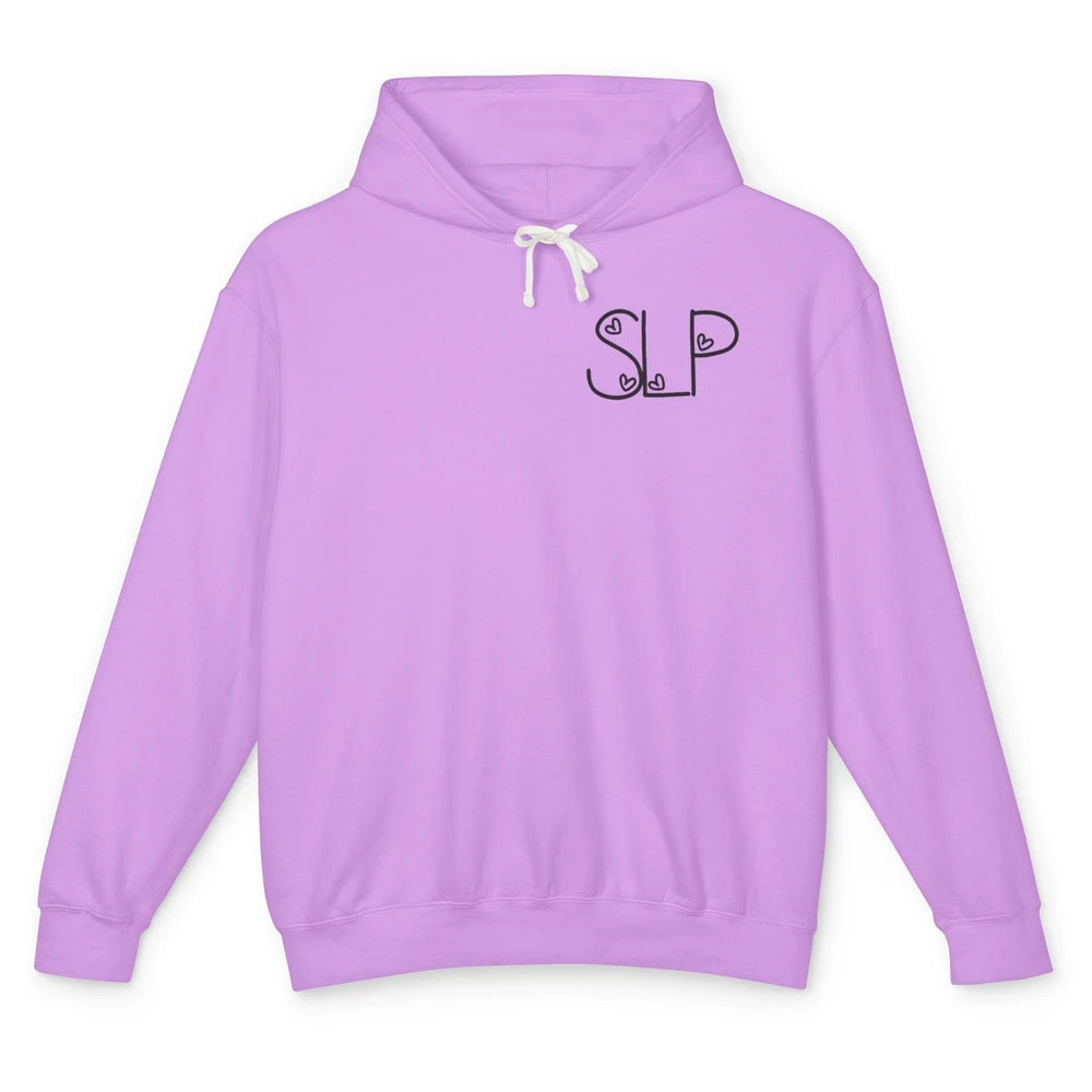 Speech Language Pathologist Heart I Teach Kids Talk Back SLP Unisex Lightweight Hoodie