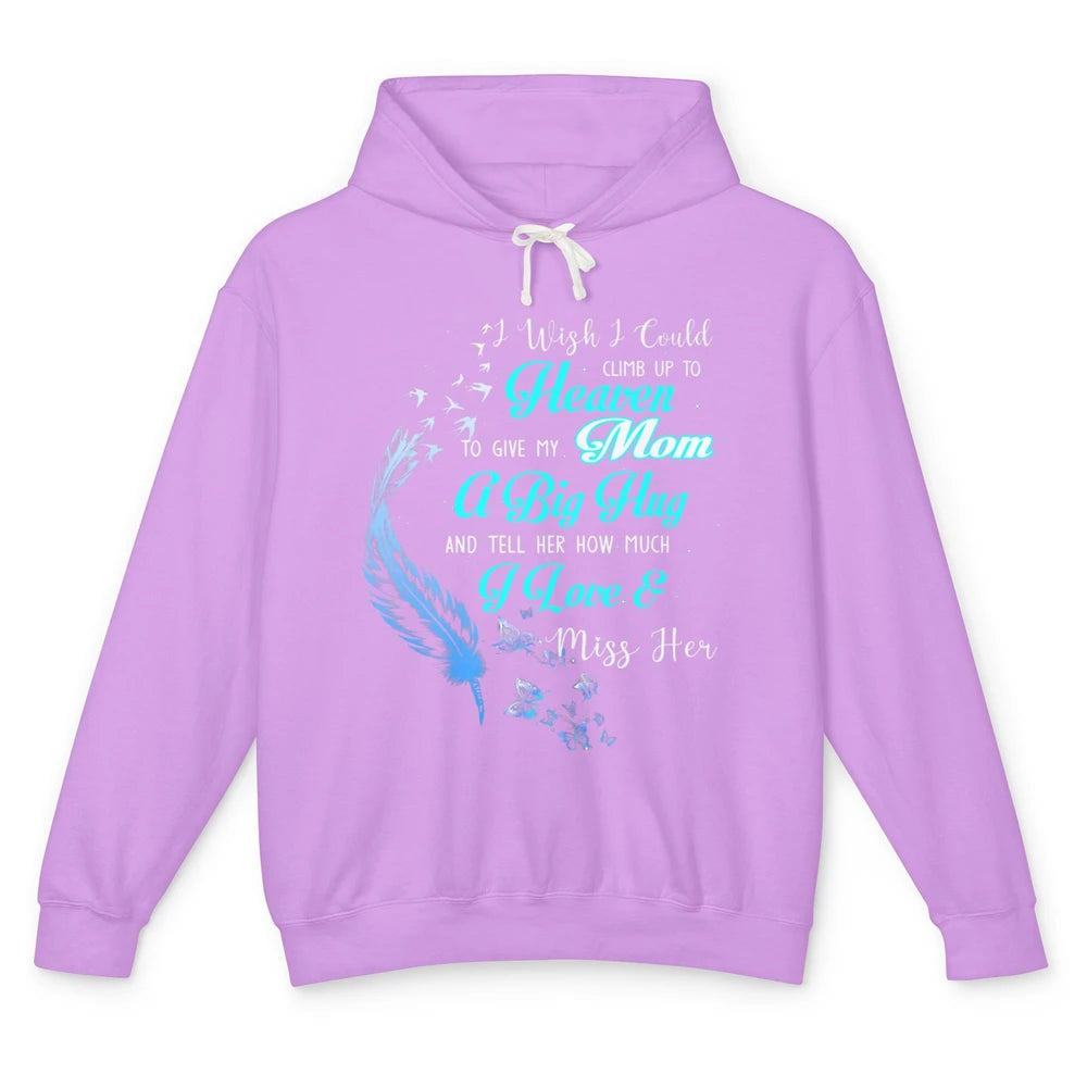 My Mom In Heaven Angel Wings Mother Memories Forever Love Unisex Lightweight Hoodie