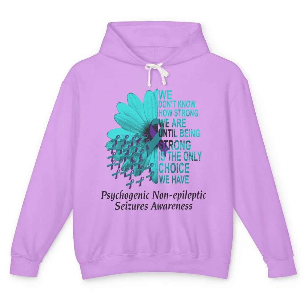 PNES Awareness We Don't Know How Strong Purple Teal Ribbon Unisex Lightweight Hoodie